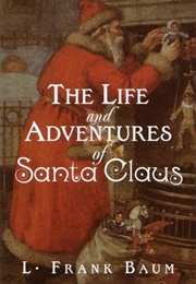 The Life and Adventures of Santa Clause (Baum, Frank L.)