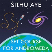 Sithu Aye - Set Course for Andromeda