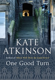 One Good Turn (Kate Atkinson)