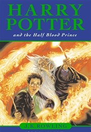 Harry Potter and the Half-Blood Prince (J.K. Rowling - 2005)