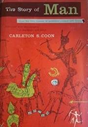The Story of Man (Carleton S. Coon)