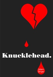 Knucklehead (Adam Smyer)