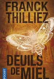 Deuils De Miel (Franck Thilliez)