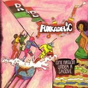 Funkadelic- One Nation Under a Groove