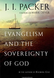 Evangelism and the Sovereignty of God (Packer)