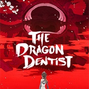 The Dragon Dentist