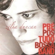 Zélia Duncan - Pré-Pós-Tudo-Bossa-Band