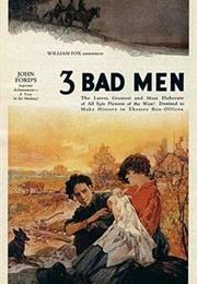 Three Bad Men