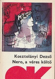 Nero, ​A Véres Költő (Kosztolányi Dezső)