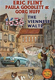 1636: The Viennese Waltz (Eric Flint)