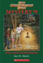Kristy and the Haunted Mansion (Ann M. Martin)