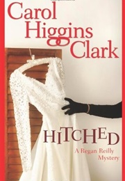 Hitched (Carol Higgins Clark)