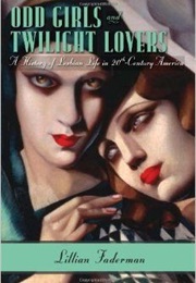 Odd Girls and Twilight Lovers (Lillian Faderman)