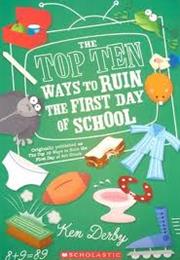 The Top Ten Ways to Ruin the First Day of School