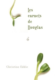 Les Carnets De Douglas (Christine Eddie)