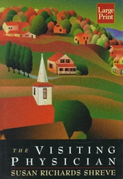 The Visiting Physician (Susan Richards Shreve)
