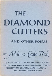 The Diamond Cutters (Adrienne Rich)