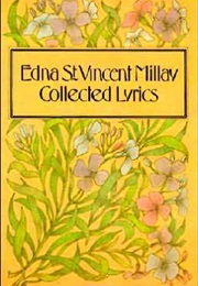 Collected Lyrics (Edna St. Vincent Millay:)