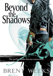 Beyond the Shadows (Weeks, Brent)
