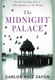 The Midnight Palace (Carlos Ruiz Zafon)