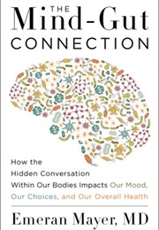 The Mind Gut Connection (Emeran Mayer)