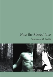 How the Blessed Live (Susannah Smith)