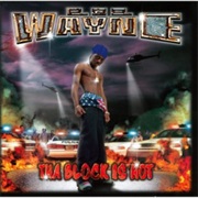 Lil Wayne - Tha Block Is Hot