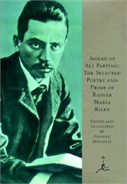 Ahead of All Parting (Rilke/Mitchell)