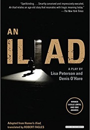 An Iliad (Lisa Peterson &amp; Denis O&#39;Hare)