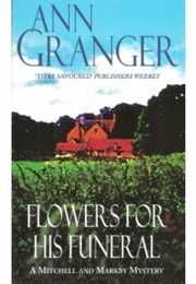 Flowers for His Funeral (Ann Granger)
