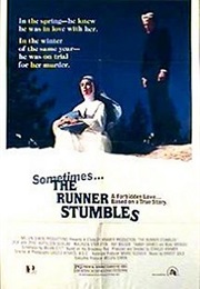 The Runner Stumbles (1979)