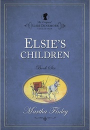 Elsie's Children (Martha Finley)