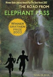 The Road From Elephant Pass (Nihal De Silva)