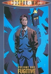 Doctor Who Volume 1: Fugitive (Tony Lee)
