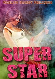 Superstar (Roslyn Hardy Holcomb)