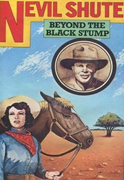 Beyond the Black Stump (Nevil Shute)