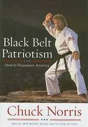 Black Belt Patriotism (Chuck Norris)