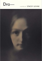 Dra- (Stacey Levine)