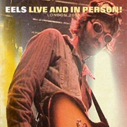 Eels - Live and in Person! London 2006