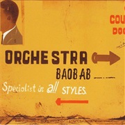 Orchestra Baobab - Specialist in All Styles