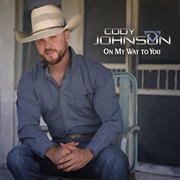 On My Way to You - Cody Johnson