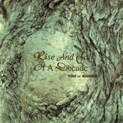 Rise and Fall of a Decade - You or Sidney