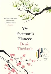 The Postman's Fiancée (Denis Thériault)