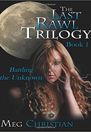 The Last Rawl Trilogy (Meg Christian)