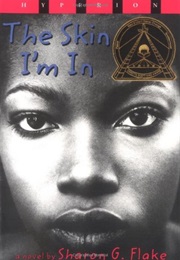 The Skin I'm in (Sharon G. Flake)