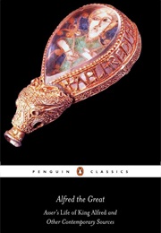 Asser's Life of King Alfred and Other Contemporary Sources (Anonymous)