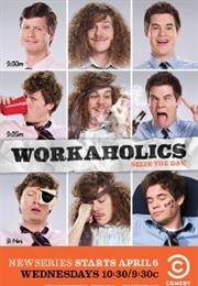 Workaholics