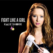 Fight Like a Girl-Kalie Shorr