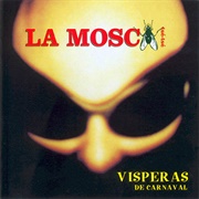 Vísperas De Carnaval – La Mosca (1999)
