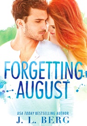Forgetting August (J. L. Berg)
